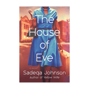 THE HOUSE OF EVE
